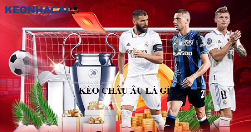 Cách Đánh Kèo Châu Âu Hiệu Quả – Bí Quyết Tăng Tỷ Lệ Thắng