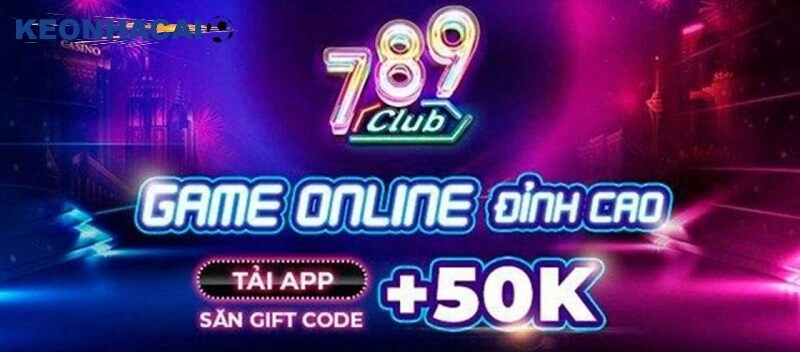 789club – Tải Ứng Dụng Mới Nhất Và Nhận Thưởng Khủng 789k
